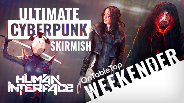 Hack, Shoot, Survive: The Ultimate Cyberpunk Skirmish In Human Interface! #OTTWeekender – OnTableTop – Home of Beasts of War